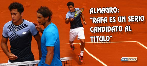 Almagro: Rafa es un serio candidato al titulo