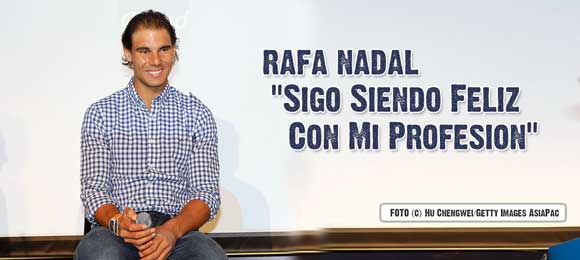 Rafael Nadal: Sigo siendo feliz con la profesion que elegi