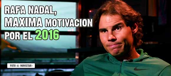 Rafa Nadal, volcado en el Masters y supermotivado por el 2016